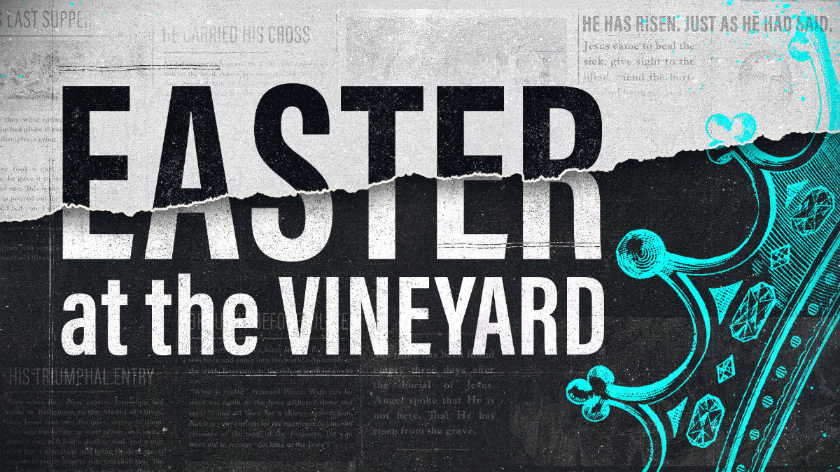 Easter at VC! Vineyard Church North Phoenix