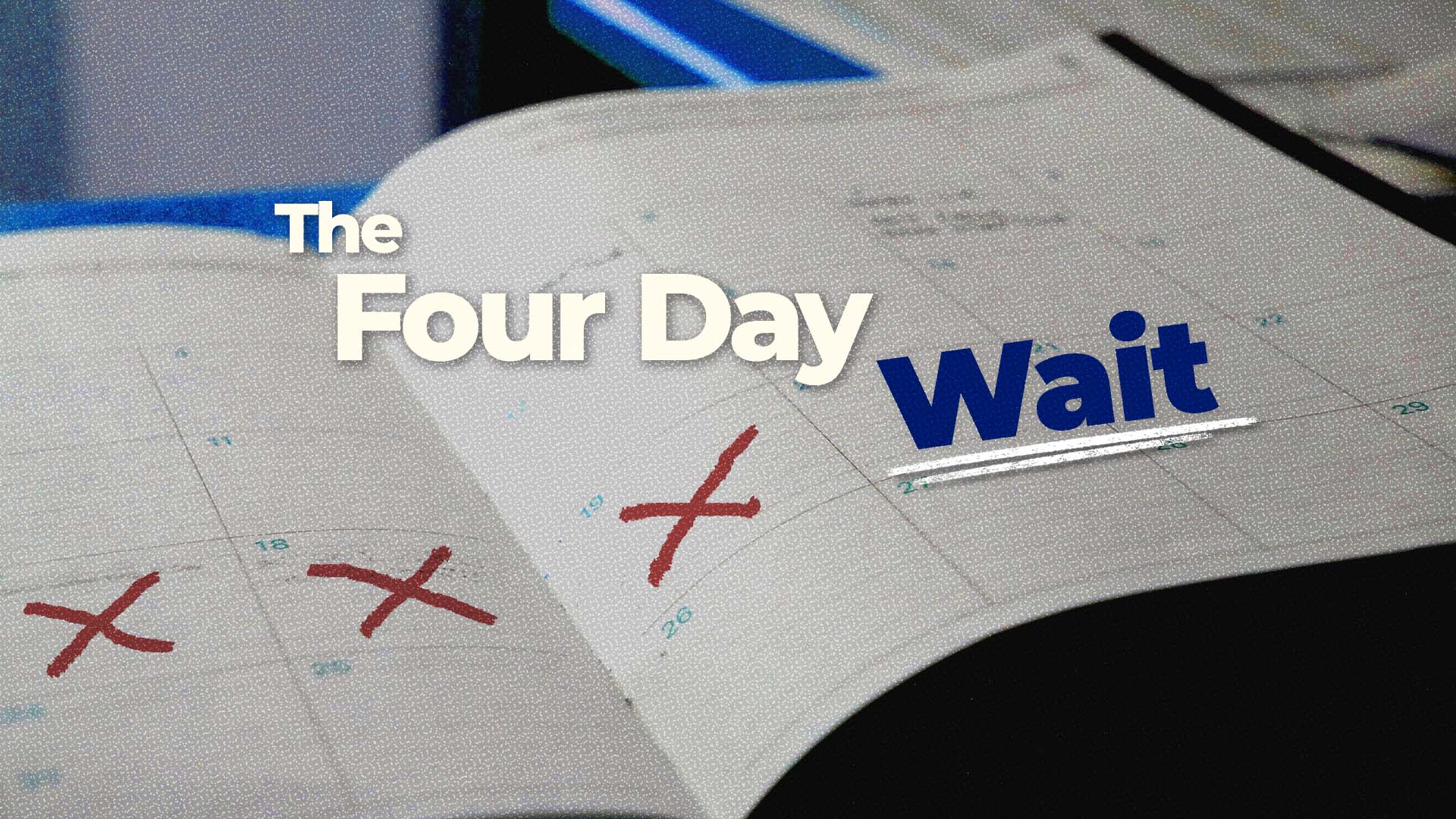 The Four Day Wait | Vineyard Church North Phoenix